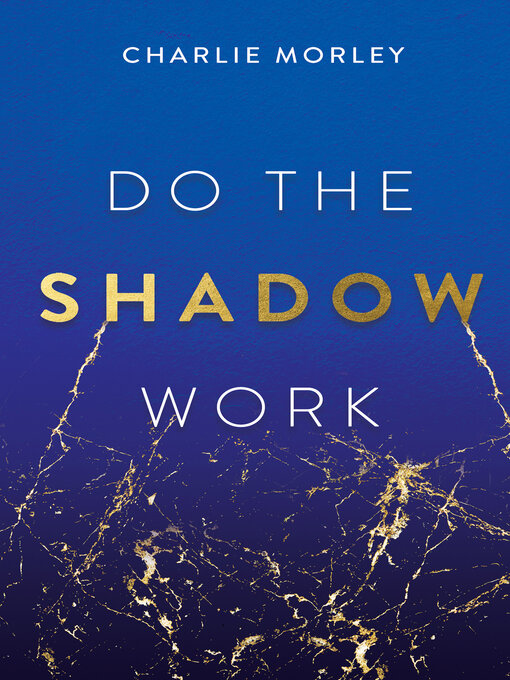 Title details for Do the Shadow Work by Charlie Morley - Available